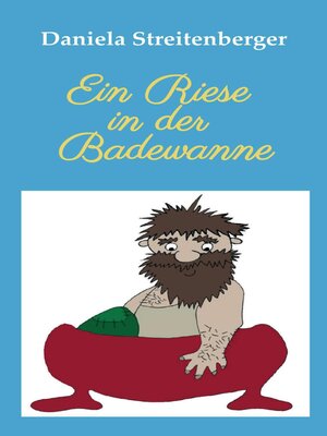 cover image of Ein Riese in der Badewanne